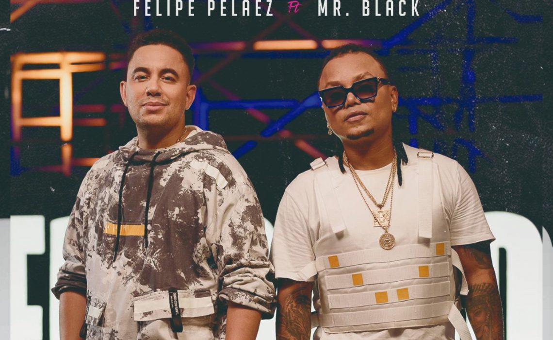 Felipe Peláez y Mr. Black se Unen en su Nuevo Sencillo “Te Tengo Ganas”.