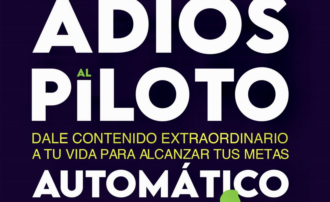 Javier Rondón Presenta su Nuevo Libro “Dile Adiós al Piloto Automático”