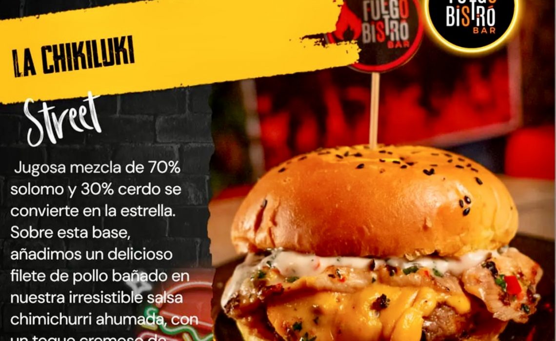 La Chikiluki: Una experiencia culinaria inigualable en Fuego Bistro Bar