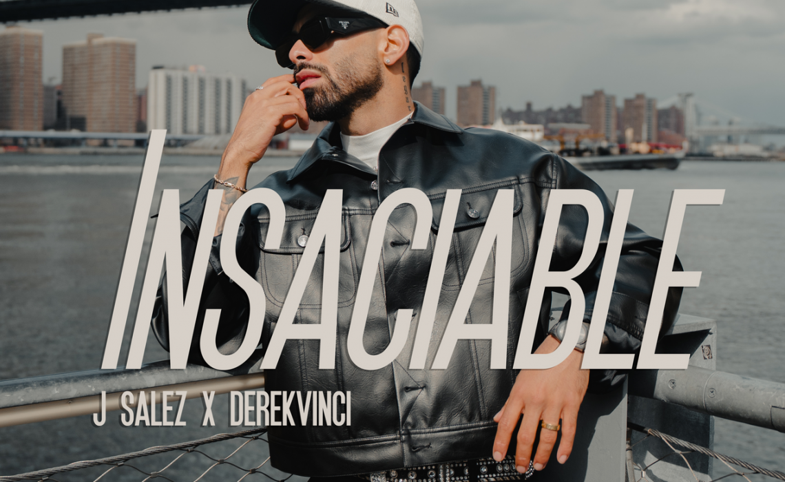 EQS Música presenta “Insaciable”: La nueva producción del bachatero mexicanoamericano J Salez junto a DerekVinci
