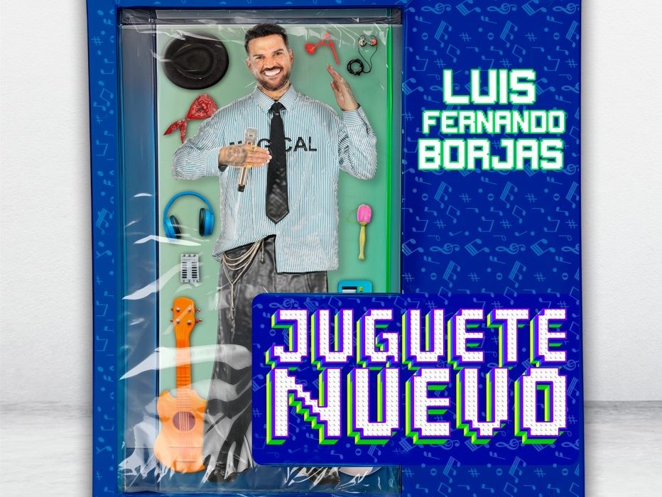 Luis Fernando Borjas estrena su tercer álbum de estudio “Juguete Nuevo”