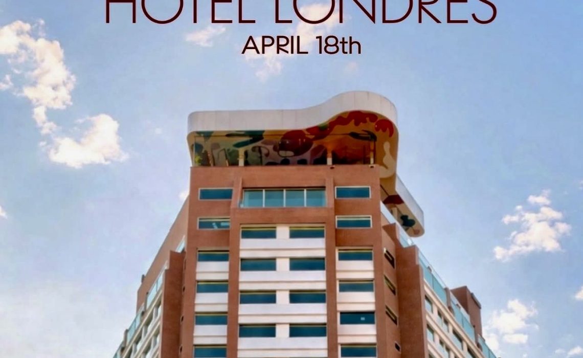 Hotel Londres: Una nueva historia de hospitalidad comienza hoy en Caracas